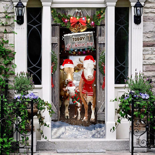 Today I Choose Joy Cattle Farmhouse Door Cover - Christmas Outdoor Decoration