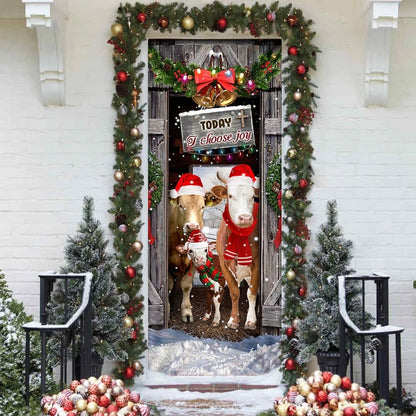 Today I Choose Joy Cattle Farmhouse Door Cover - Christmas Outdoor Decoration