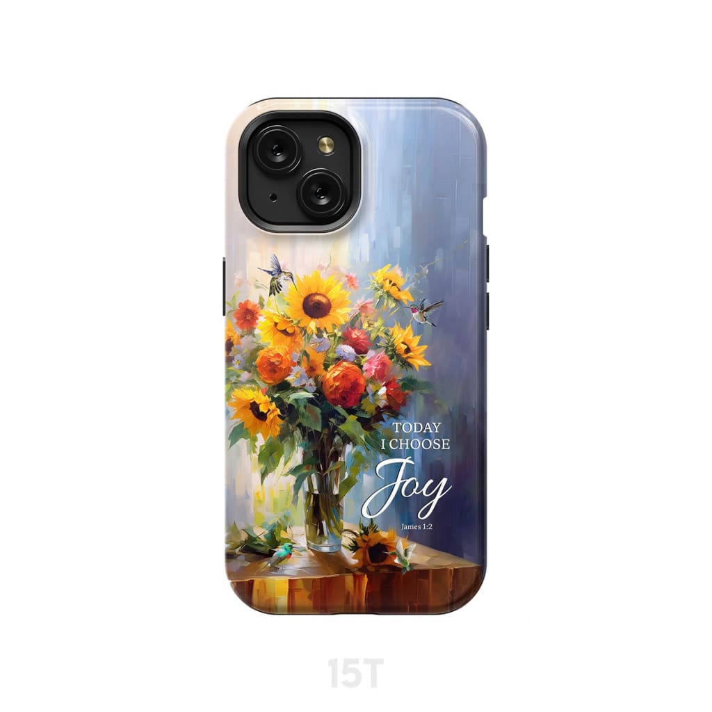 Today I Choose Joy Hummingbird Sunflower Phone Case - Bible Verse IPhone & Samsung Cases