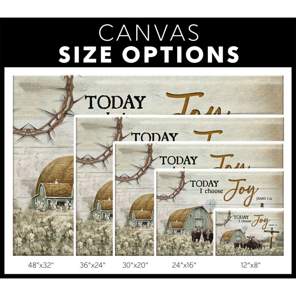 Today I Choose Joy James 12 Farmhouse Style Canvas Wall Art - Christian Canvas - Faith Canvas