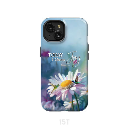 Today I Choose Joy James 12 Hummingbird With Daisies Phone Case - Bible Verse IPhone & Samsung Cases