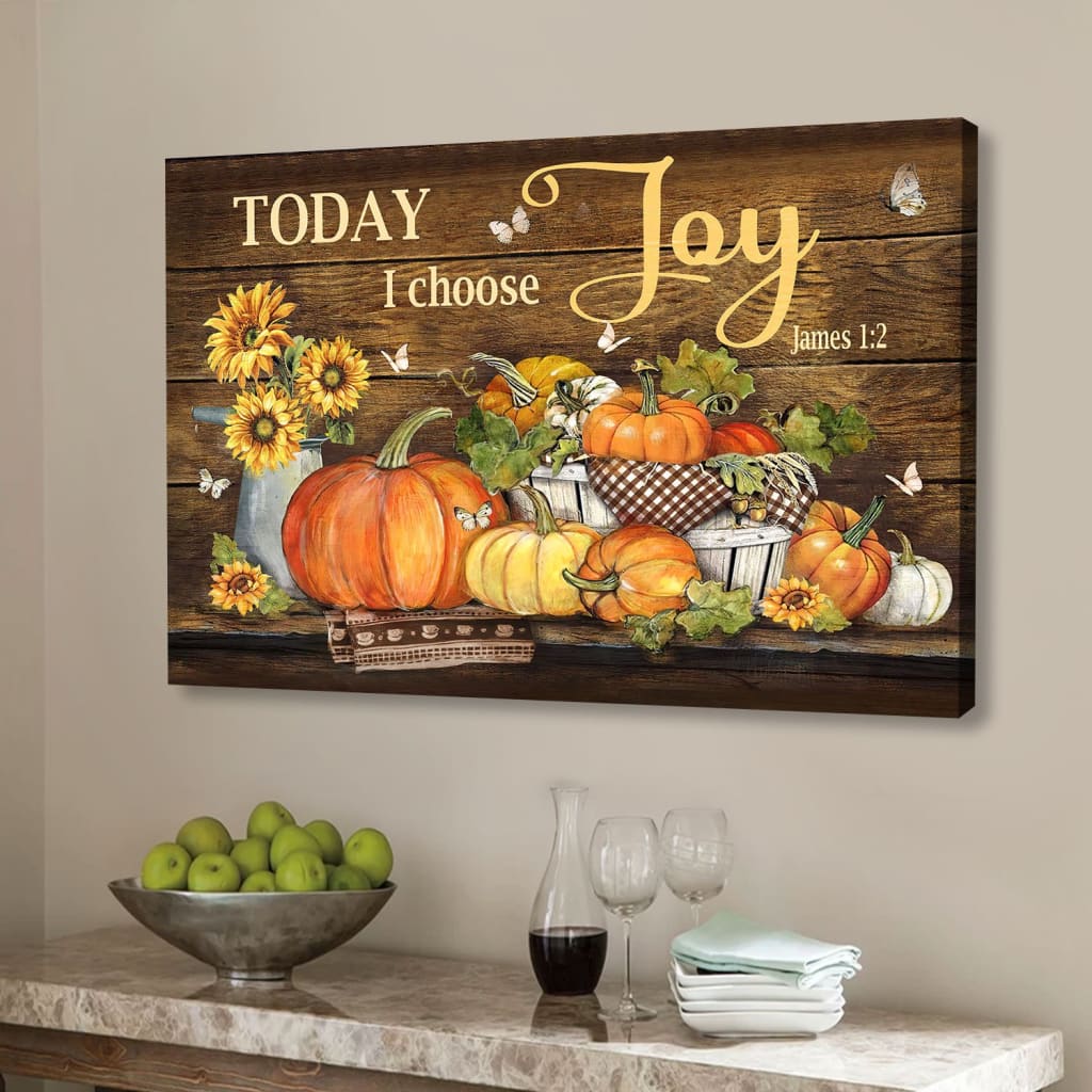 Today I Choose Joy James 12 Pumpkin Autumn Wall Art Canvas - Religious Wall Decor