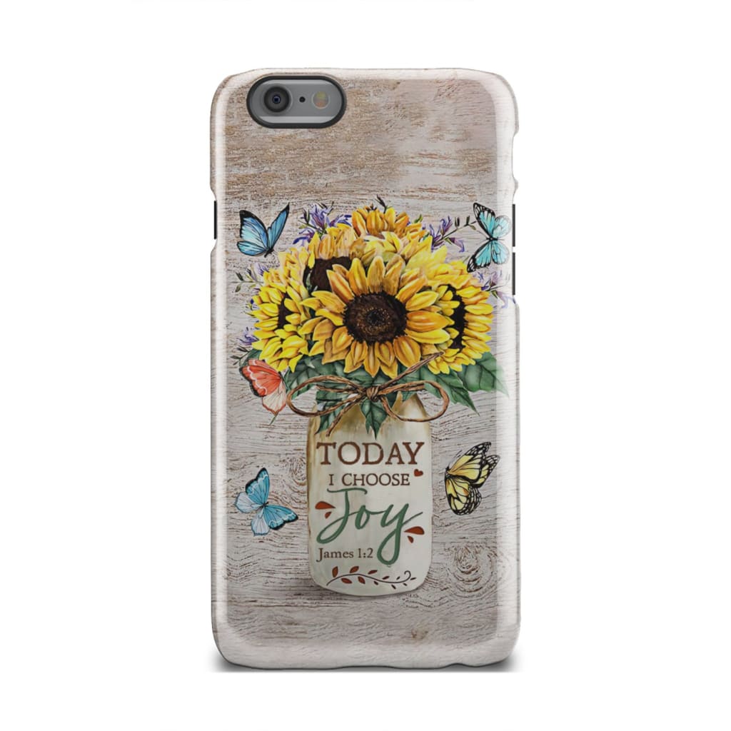 Today I Choose Joy James 12 Sunflowers With Butterfly Christian Phone Case - Inspirational Bible Scripture iPhone Cases