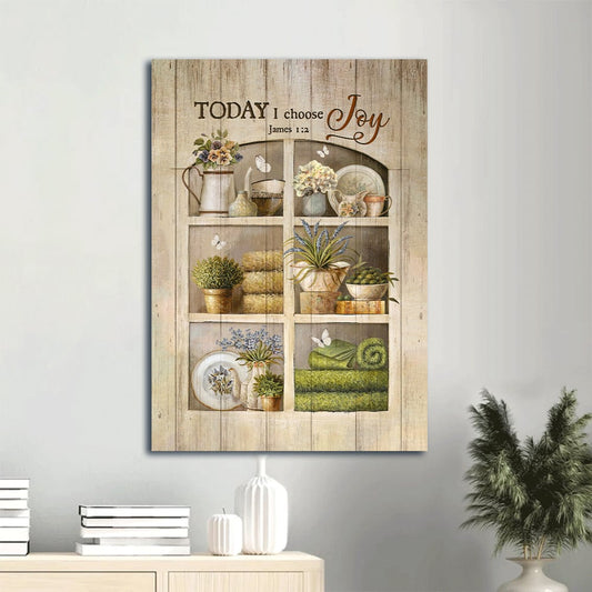 Today I Choose Joy James 1 2 Canvas Poster - Pretty Flower Vase & White Butterfly Portrait Canvas - Gift For Christian