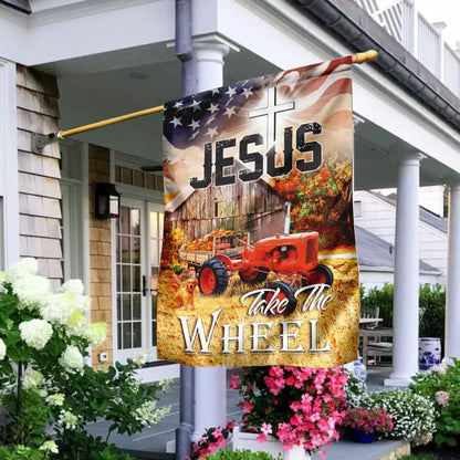 Tractor Jesus Take The Wheel House Flags - Christian Garden Flags - Outdoor Christian Flag