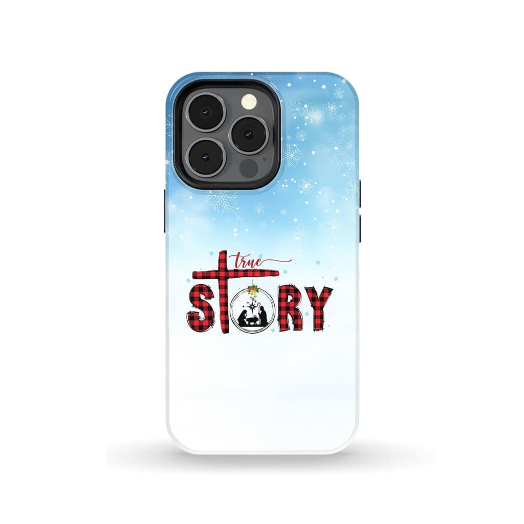 True Story Christmas Phone Case - Inspirational Bible Scripture iPhone Cases