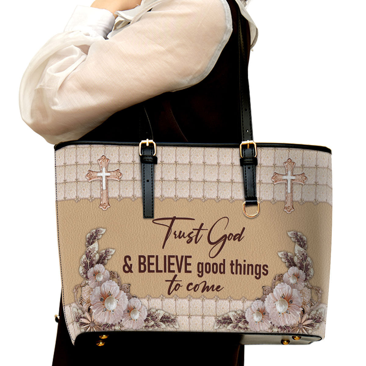 Trust God And Believe Good Things To Come Large Pu Leather Tote Bag For Women - Mom Gifts For Mothers Day