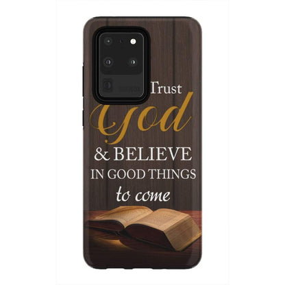 Trust God And Believe In Good Things To Come Christian Phone Case - Inspirational Bible Scripture iPhone Cases