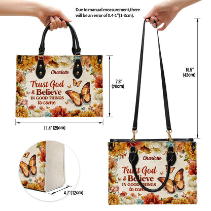 Trust God And Believe In Good Things To Come Personalized Leather Handbag With Handle Christ Gifts For Women Of God