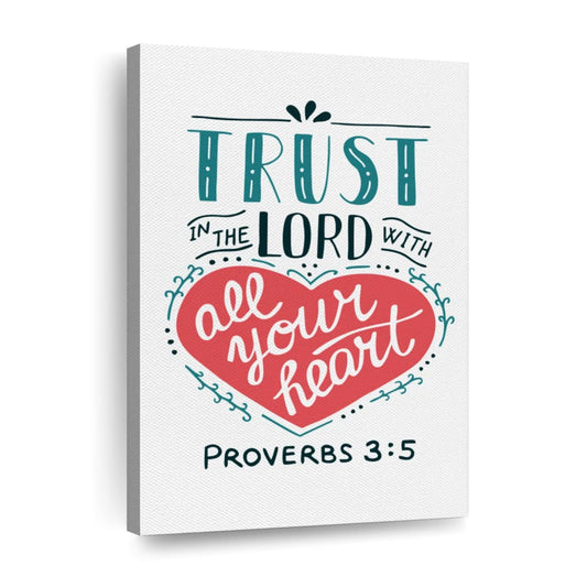 Trust In The Lord Wall Art Canvas - Christian Wall Hangings - Bible Verse Wall Art Canvas