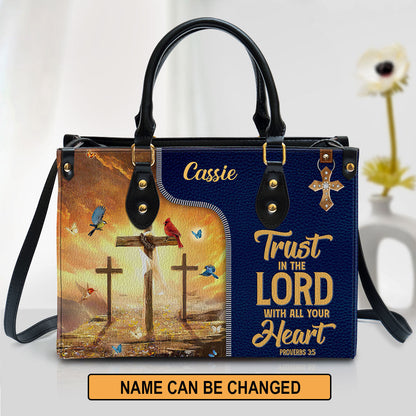 Trust In The Lord With All Your Heart Awesome Personalized Leather Bag For Women - Religious Gifts For Women