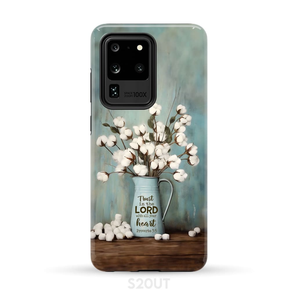 Trust in the Lord With All Your Heart Cotton Flowers in Vase Phone Case - Bible Verse IPhone & Samsung Cases