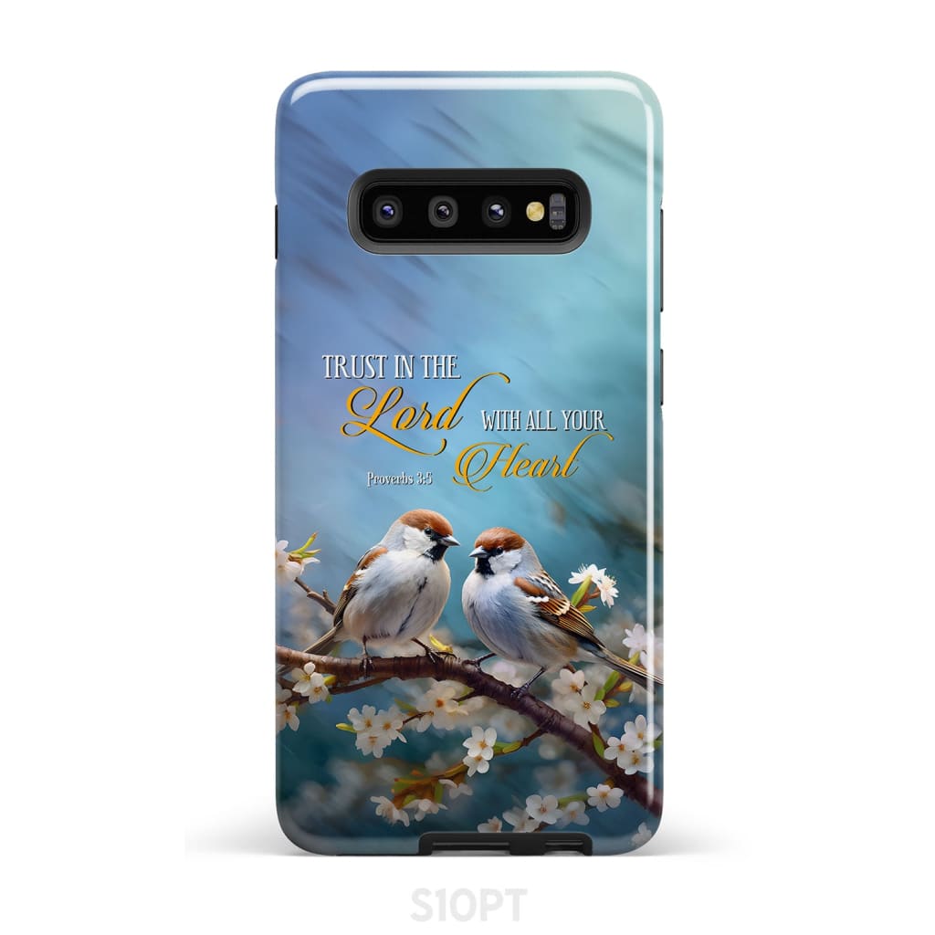 Trust in the Lord With All Your Heart Sparrows Phone Case - Bible Verse IPhone & Samsung Cases