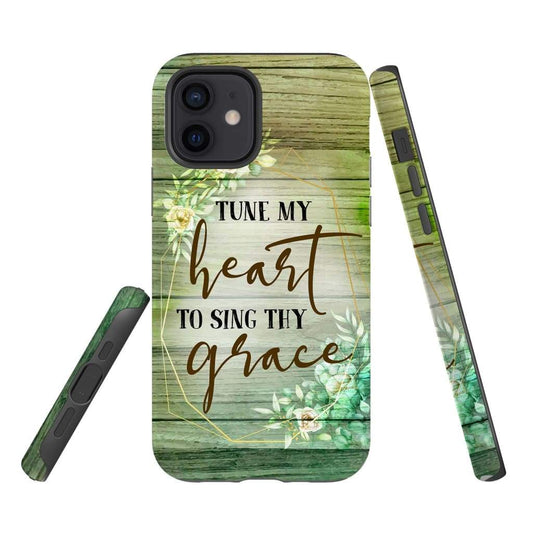 Tune My Heart To Sing Thy Grace Hymn Lyrics Phone Case - Christian Phone Cases - Inspirational Bible Scripture iPhone Cases