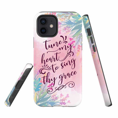 Tune My Heart To Sing Thy Grace Phone Case - Christian Phone Cases - Religious Phone Case