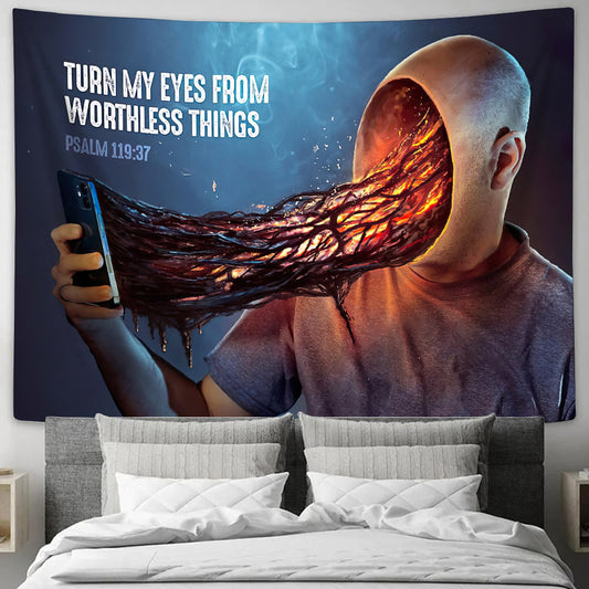 Turn My Eyes Give Me Life In Your Ways Psalm 119 37 - Religious Tapestry - Bible Wall Tapestry