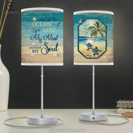 Turtle And Into The Ocean I Go To Lose My Mind And Find My Soul Table Lamp Art - Bible Verse Lamp Art - Room Decor Christian