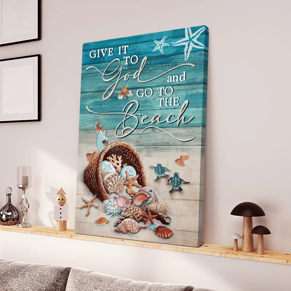 Turtle And Summer Give It To God And Go To The Beach Canvas Wall Art - Christian Wall Posters - Religious Wall Decor