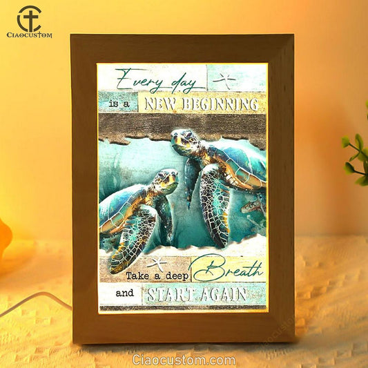 Turtle Deep Ocean Every Day Is A New Beginning Frame Lamp