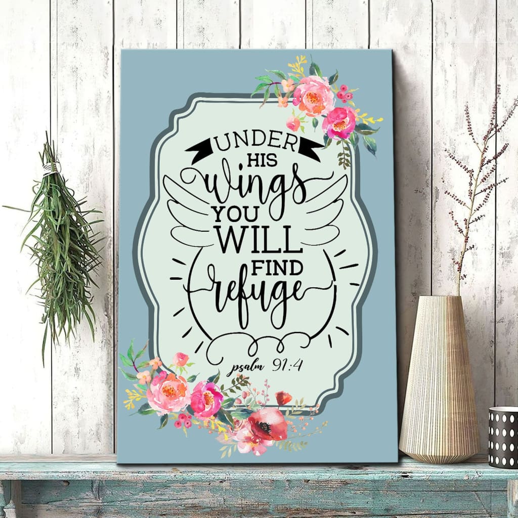 Under His Wings You Will Find Refuge Psalm 914 Bible Verse Canvas Art - Bible Verse Canvas - Scripture Wall Art