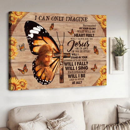 Unique Butterfly Cross Faith I Can Only Imagine Canvas Wall Art - Christian Poster - Religious Wall Decor