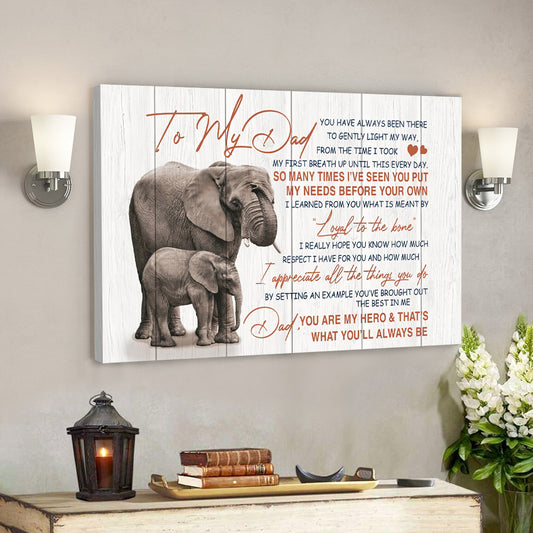 Elephants To My Dad - You Are My Hero - Father's Day Canvas - Best Gift For Fathers Day - Ciaocustom