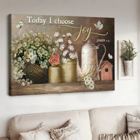 Vintage Kitchen Daisy Flower Today I Choose Joy Canvas Wall Art - Christian Poster - Religious Wall Decor