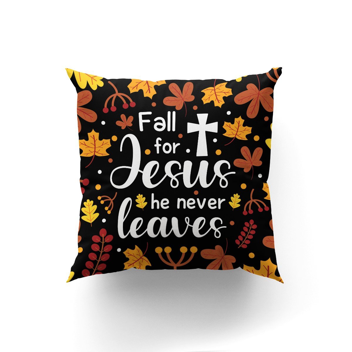Fall For Jesus He Never Leaves - Unique Christian Pillowcase AHN69 - 3
