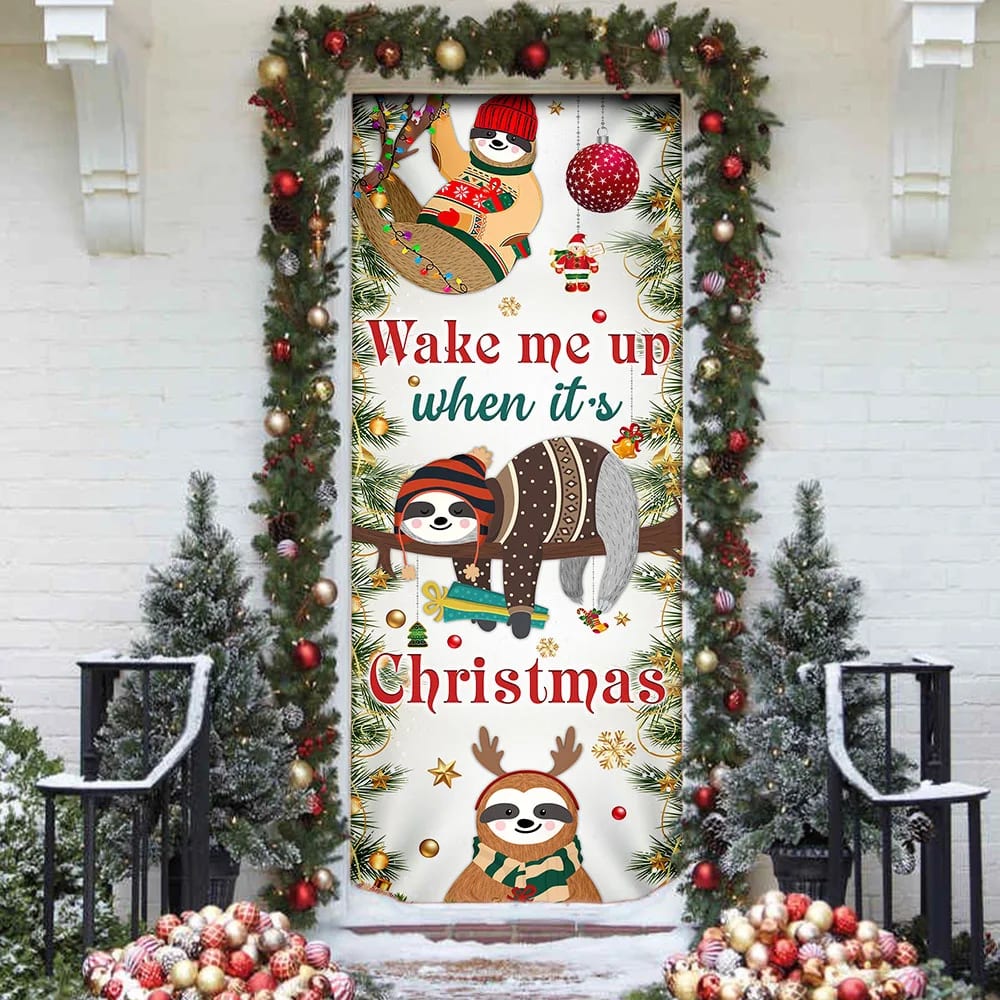 Wake Me Up When It's Christmas Door Cover - Sloth Door Cover - Christmas Outdoor Decoration
