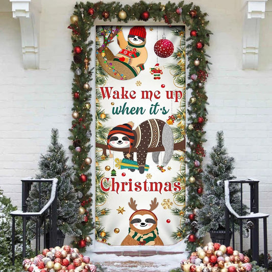 Wake Me Up When It's Christmas Door Cover - Sloth Door Cover - Christmas Outdoor Decoration