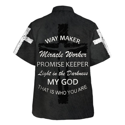 Way Maker Miracle Worker Promise Keeper Light In The Darkness My God That Is Who You Are Jesus Hawaiian Shirt - Christian Hawaiian Shirt - Religious Hawaiian Shirts