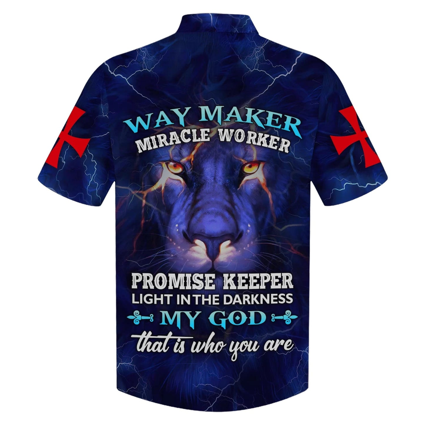 Way Maker Miracle Worker Promise Keeper Light In The Darkness My God That Is Who You Are Lion Hawaiian Shirt - Best Hawaiian Shirts - Christian Hawaiian Shirt
