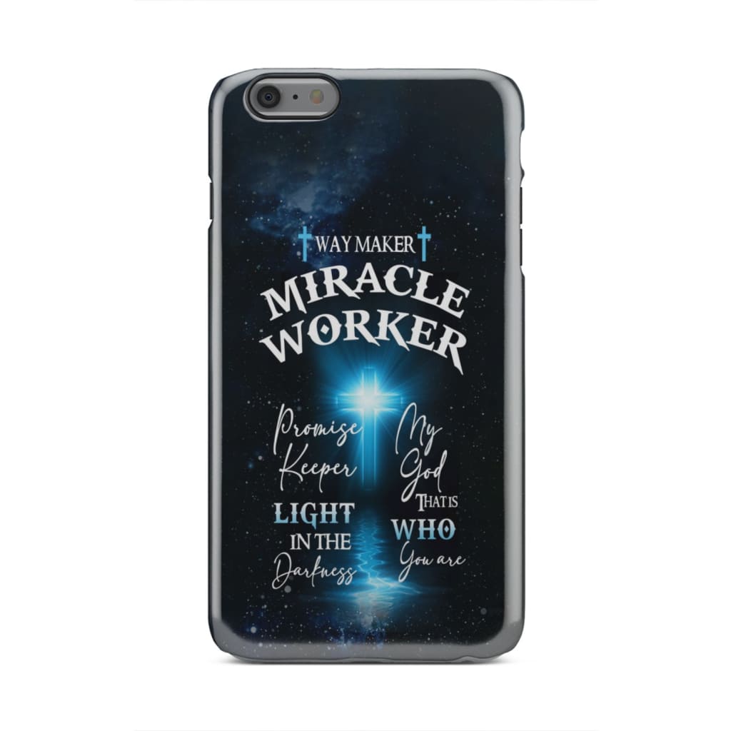 Way Maker Phone Case - Way Maker Miracle Worker Cross Christian Phone Case - Inspirational Bible Scripture iPhone Cases