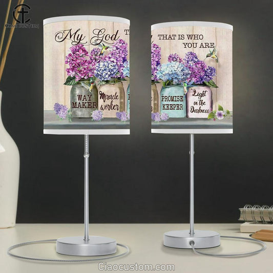 Way Maker Table Lamp My God That Is Who You Are Lamp Art Decor - Christian Room Decor