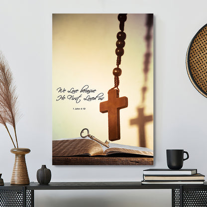 We Love Because He First Loved Us 2 - Bible Verse Canvas Wall Art - Scripture Canvas - Christian Gifts - Ciaocustom