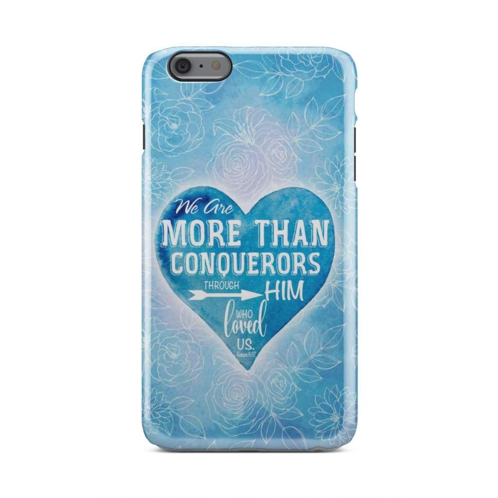 We Are More Than Conquerors Romans 837 Bible Verse Phone Case - Inspirational Bible Scripture iPhone Cases