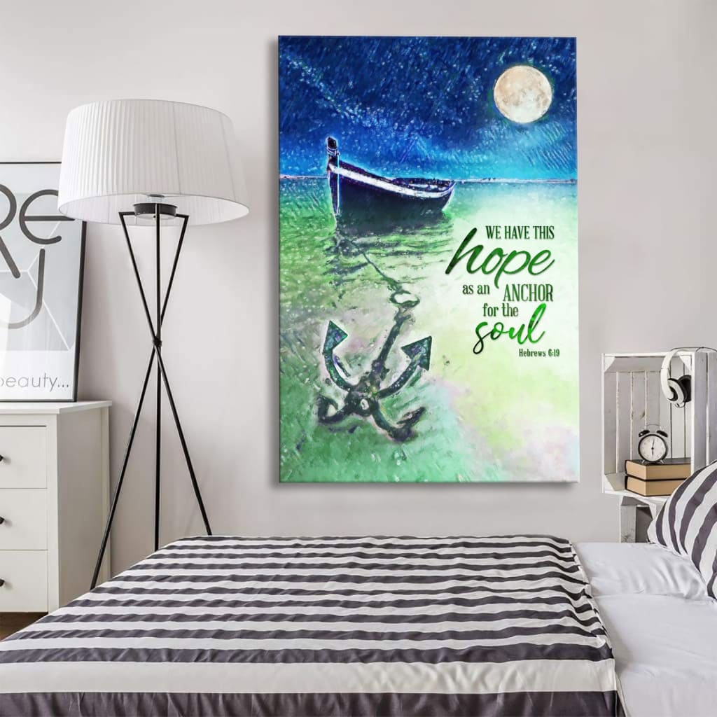 We Have This Hope As An Anchor For The Soul Christian Canvas Art - Bible Verse Canvas - Scripture Wall Art