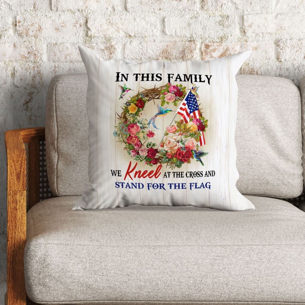 We Kneel At The Cross And Stand For The Flag Christian Pillow