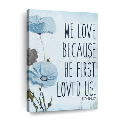 We Love I Wall Art Canvas - Christian Wall Hangings - Bible Verse Wall Art Canvas