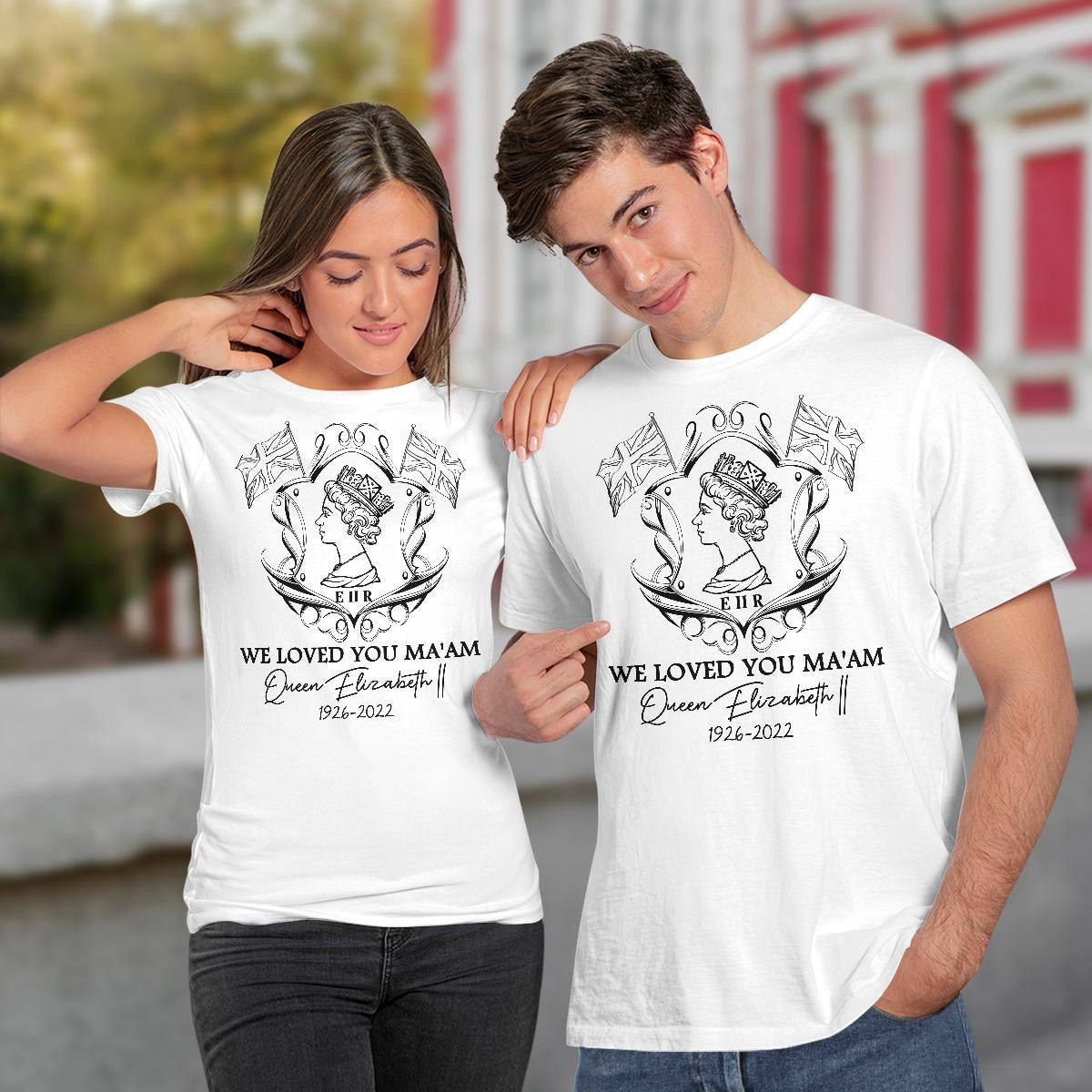 We Loved You Ma'am, Queen Elizabeth Ii, Memory About Queen Elizabeth Ii T-Shirt