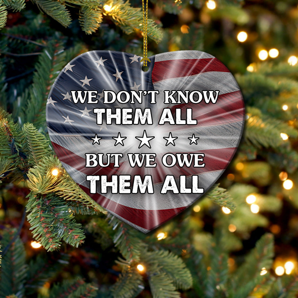 We Owe Them Veterans Heart Ceramic Ornament - Christmas Ornament - Christmas Gift