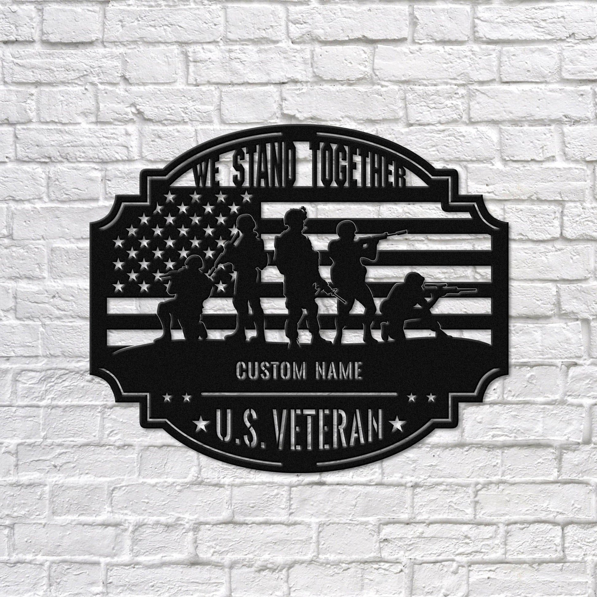 We Stand Together Metal Sign - Personalized U.S. Veteran Metal Wall Art - Gifts for Veteran
