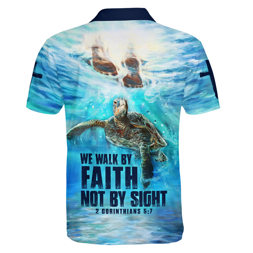 We Walk By Faith Not By Sight Turtle Polo Shirt - Christian Shirts & Shorts