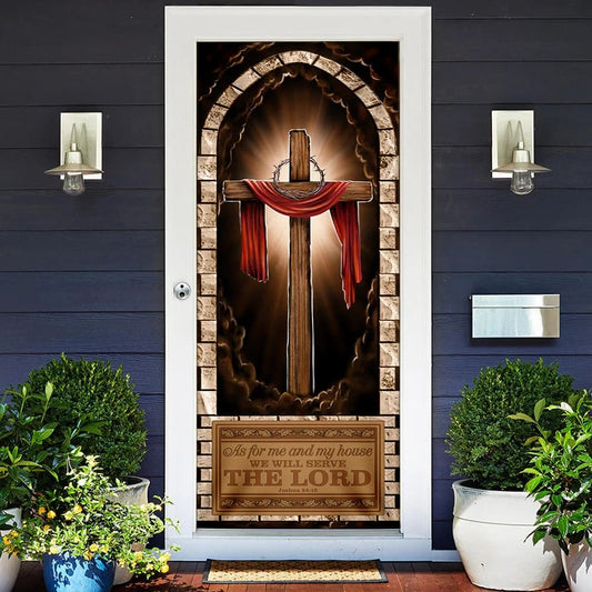 We Will Serve The Lord Door Cover - As For Me And My House Door Cover - Religious Door Decorations