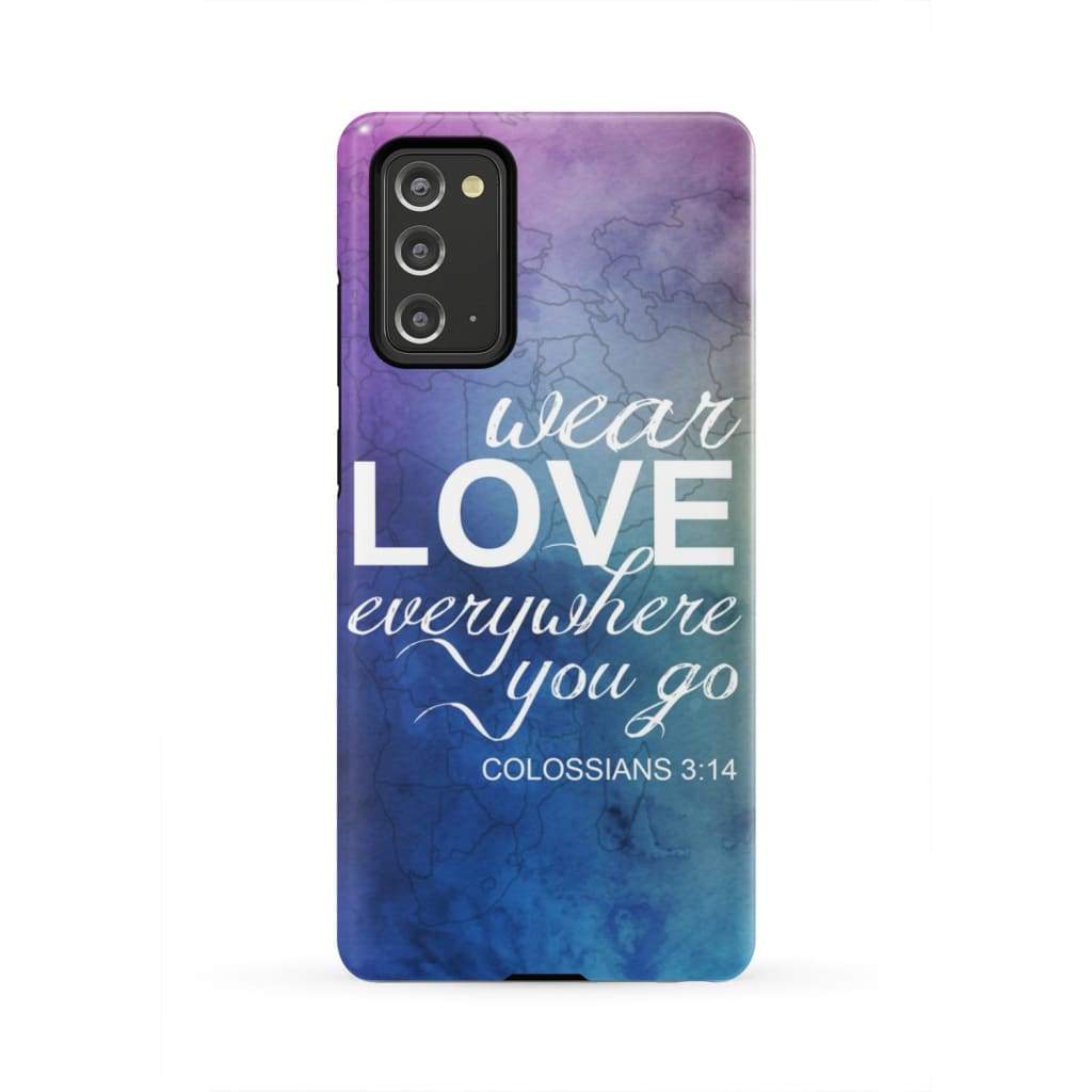 Wear Love Everywhere You Go Colossians 314 Bible Verse Phone Case - Inspirational Bible Scripture iPhone Cases