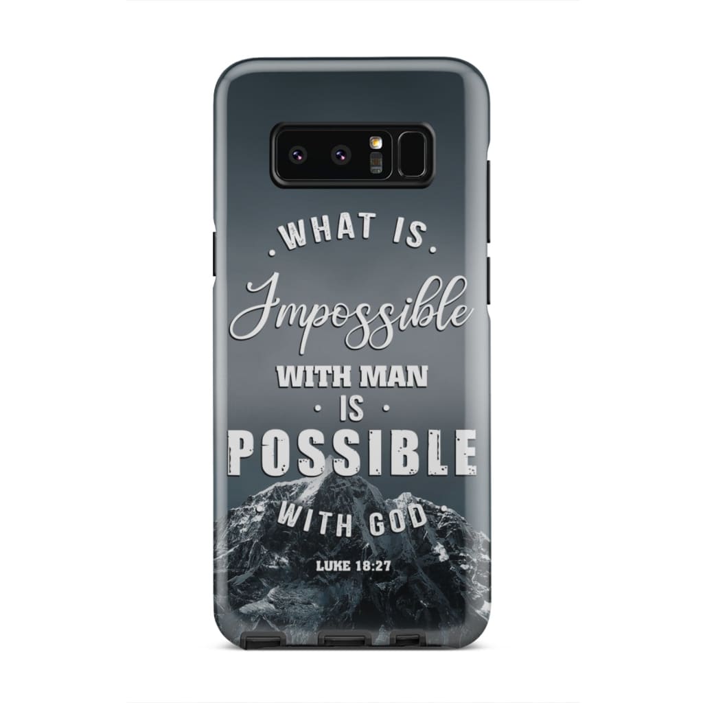 What Is Impossible With Man Is Possible With God Luke 1827 Mountain Phone Case - Inspirational Bible Scripture iPhone Cases