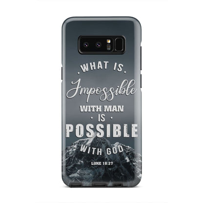 What Is Impossible With Man Is Possible With God Luke 1827 Mountain Phone Case - Inspirational Bible Scripture iPhone Cases
