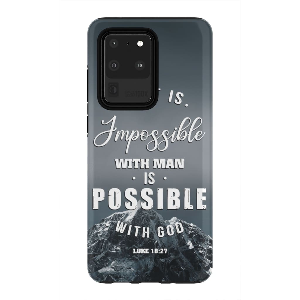 What Is Impossible With Man Is Possible With God Luke 1827 Mountain Phone Case - Inspirational Bible Scripture iPhone Cases