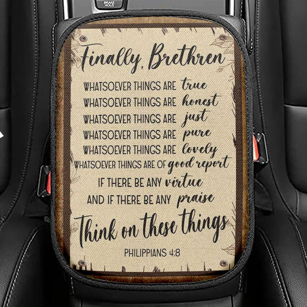 Whatsoever Things Are True Philippians 48 Bible Verse Seat Box Cover, Bible Verse Car Center Console Cover, Scripture Car Interior Accessories