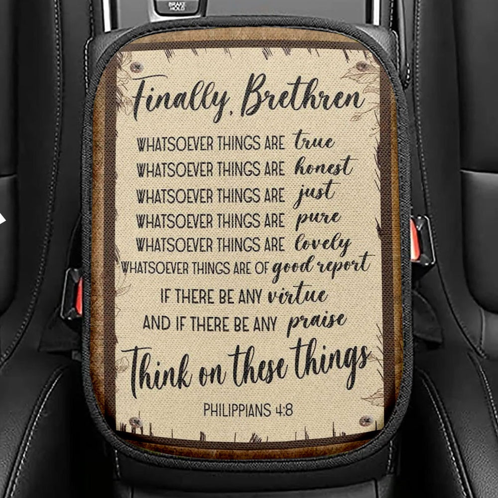 Whatsoever Things Are True Philippians 48 Bible Verse Seat Box Cover, Bible Verse Car Center Console Cover, Scripture Interior Car Accessories